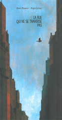 Rue qui ne se traverse pas (La) [ancienne édition]